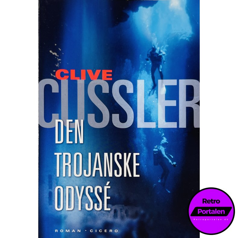 Den Trojanske Odyss� (Clive Cussler) (Dansk)