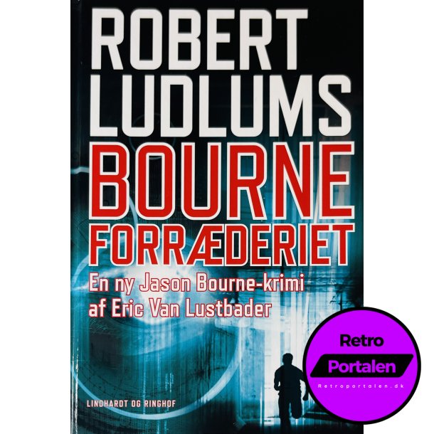 Robert Ludlums Bourne Forrderiet (Jason Bourne) (Dansk)