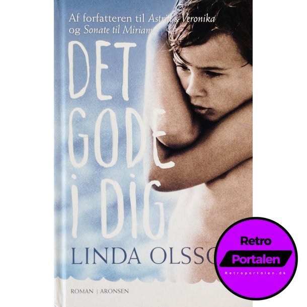 Det Gode I Dig (Linda Olsson) (Dansk)