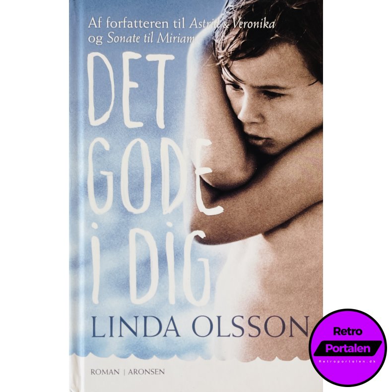Det Gode I Dig (Linda Olsson) (Dansk)