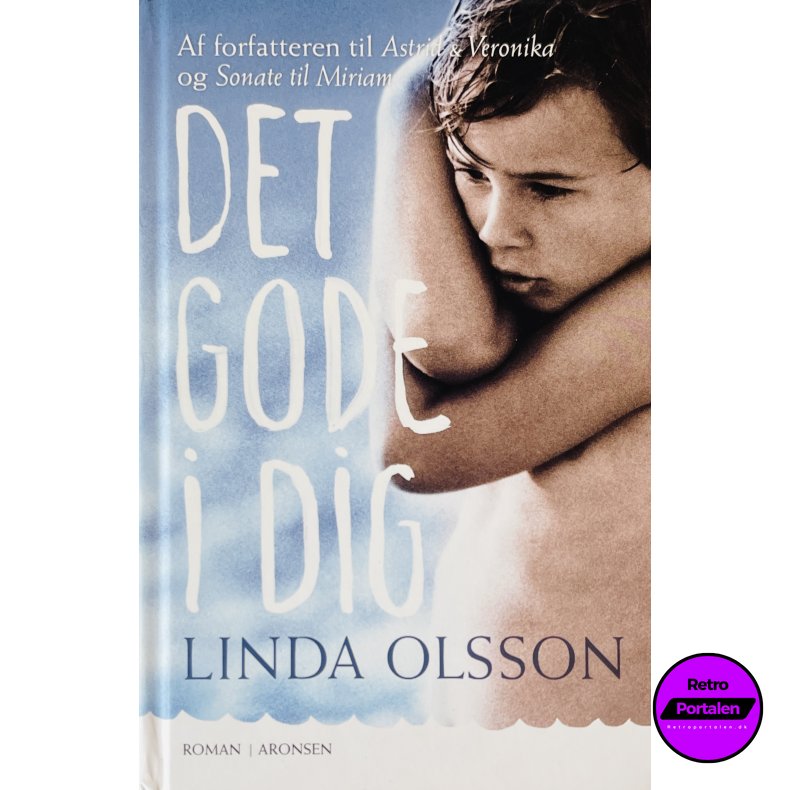 Det Gode I Dig (Linda Olsson) (Dansk)