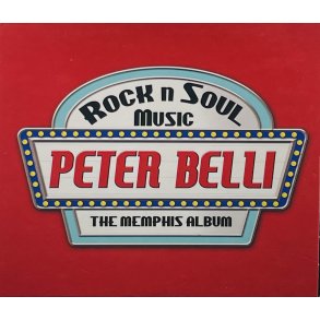 Peter Belli - Rock N Soul Music: The Memphis Album