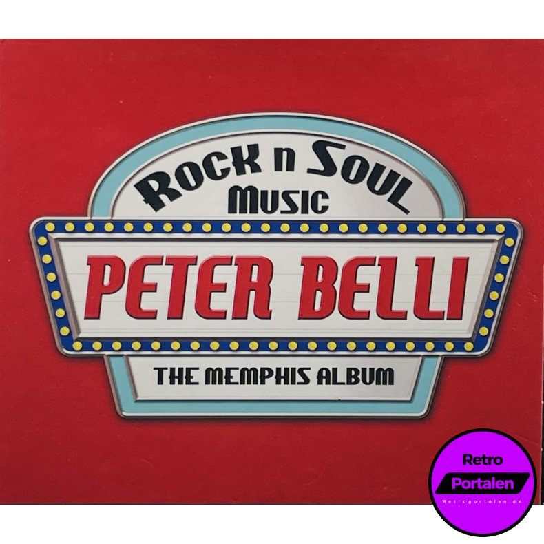 Peter Belli - Rock N Soul Music: The Memphis Album