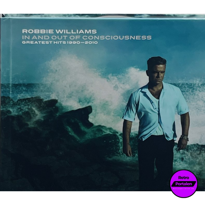 Robbie Williams - In And Out Of Consciousness: Greatest Hits 1990