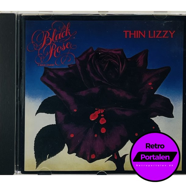 Thin Lizzy - Black Rose / A Rock Legend