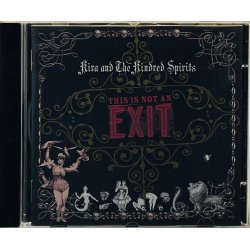 Kira And The Kindred Spirits - This Is Not An Exit