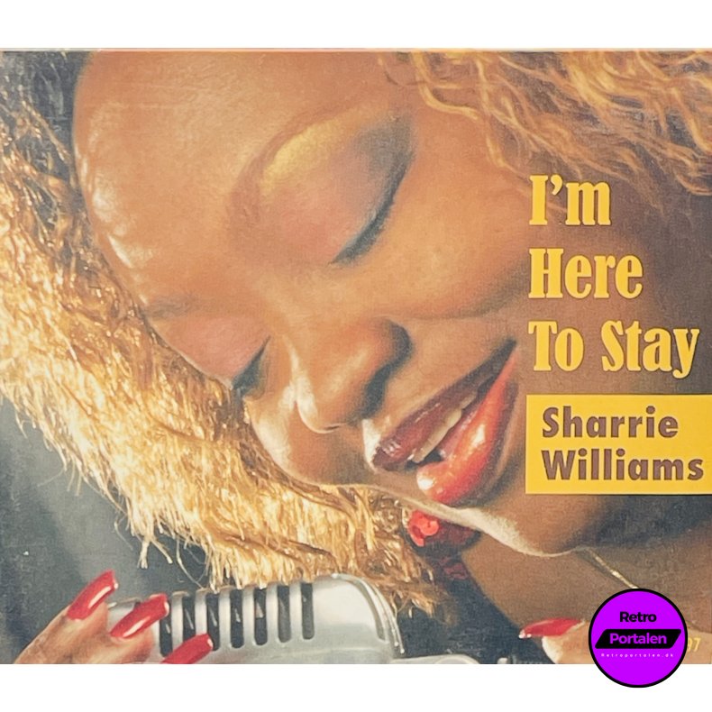 Sharrie Williams - I�m Here To Stay