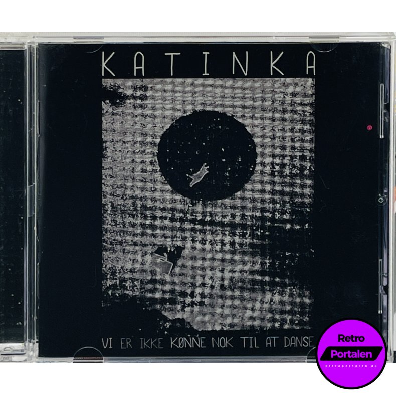 Katinka - Vi Er Ikke Knne Nok Til At Danse