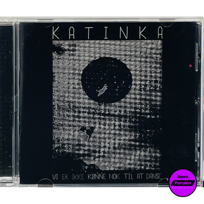 Katinka - Vi Er Ikke K�nne Nok Til At Danse
