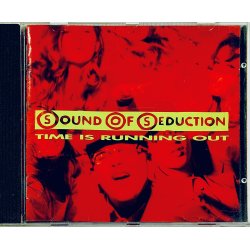 Sound Of Seduction: Time Is Running Out (CD Musik)