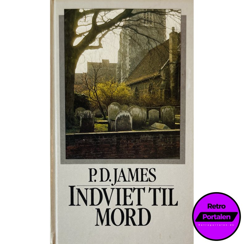 Indviet Til Mord (P. D. James) (Dansk)