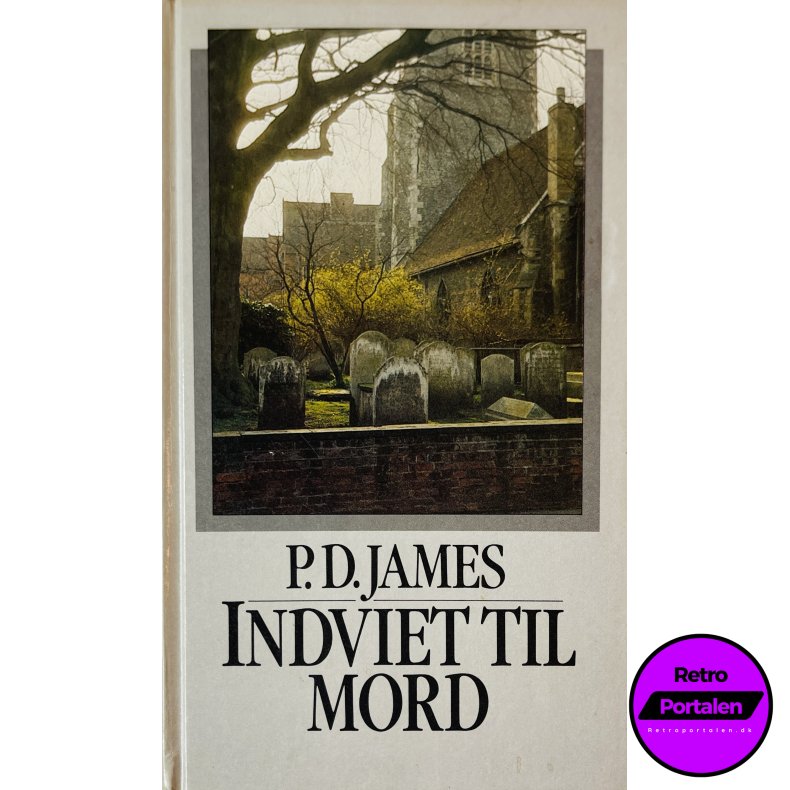 Indviet Til Mord (P. D. James) (Dansk)