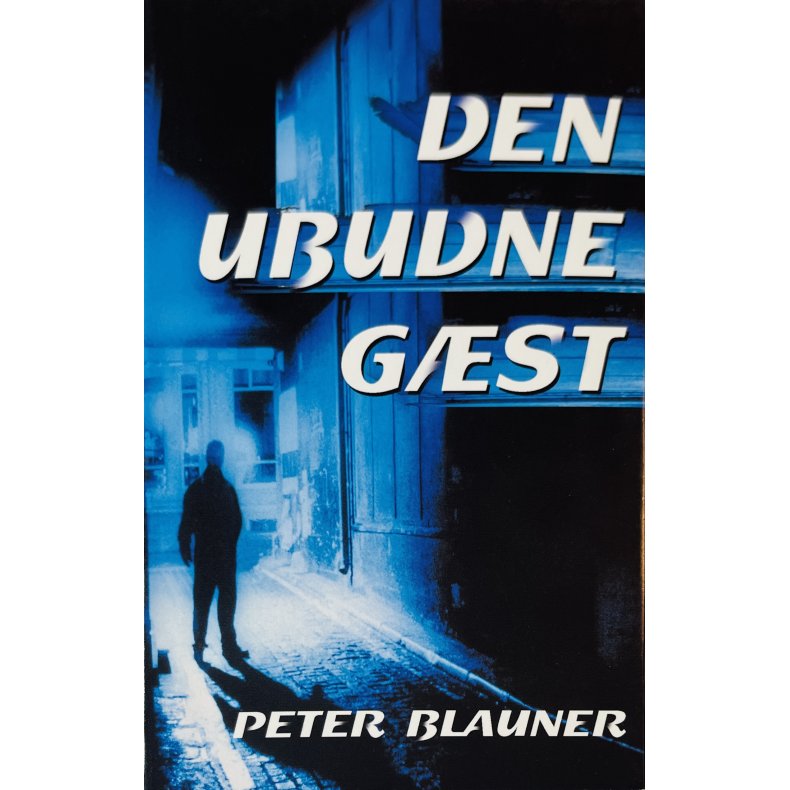 Den Ubudne G�st (Peter Blauner) (Dansk)