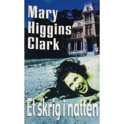 Et Skrig i Natten (Mary Higgins Clark) (Dansk)