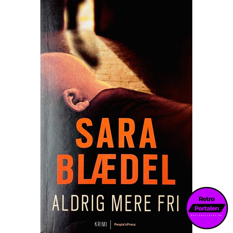 Aldrig Mere Fri (Sara Bl�del) (Dansk)