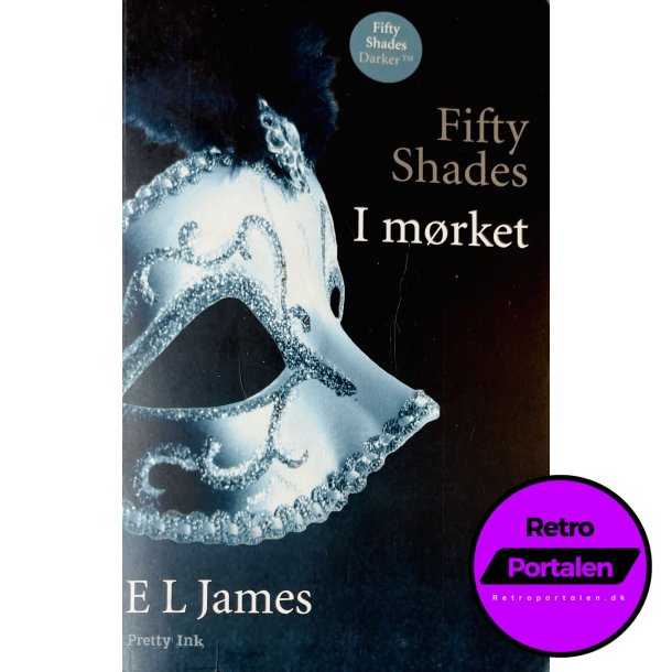 I Mrket (Fifty Shades) (E L James) (Pretty Ink) (Dansk)