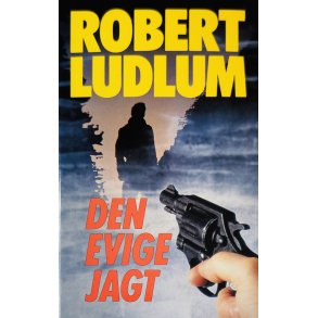 Den Evige Jagt (Robert Ludlum) (Dansk)