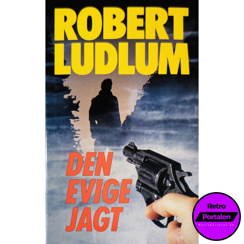 Den Evige Jagt (Robert Ludlum) (Dansk)
