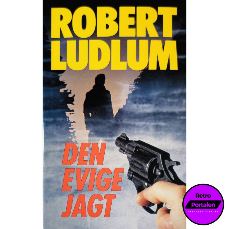 Den Evige Jagt (Robert Ludlum) (Dansk)