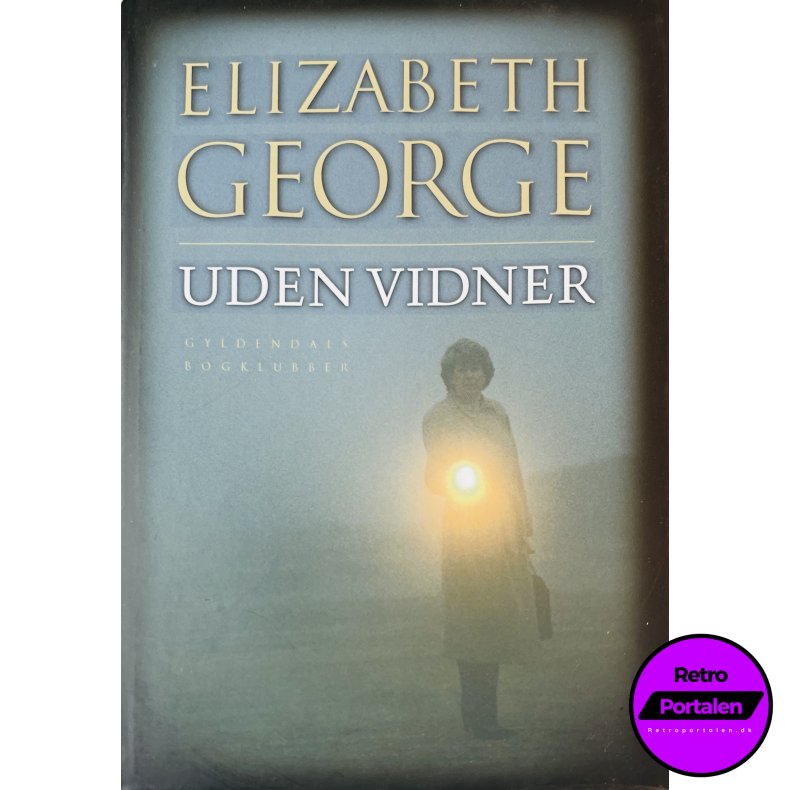Uden Vidner (Elizabeth George) (Dansk)
