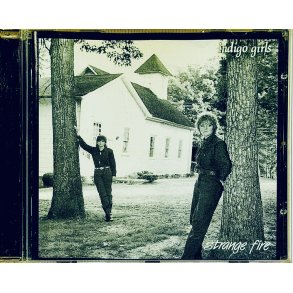 Indigo Girls: Strange Fire (CD Musik)