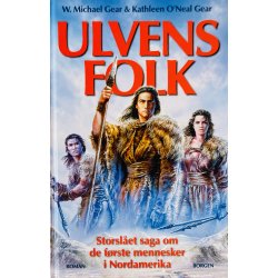 Ulvens Folk (W. Michael Gear &amp; Kathleen O�Neal Gear) (Dansk)
