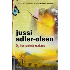 Og Hun Takkede Guderne (Jussi Adler-Olsen) (Dansk)