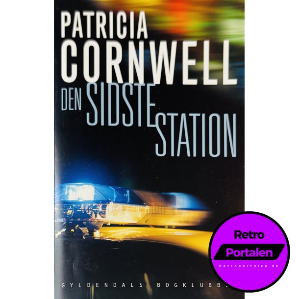 Den Sidste Station (Patricia Cornwell) (Dansk)