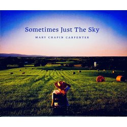 Mary Chapin Carpenter: Sometimes Just The Sky (Pap Cover - CD Musik)