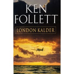London Kalder (Ken Follett) (Dansk)