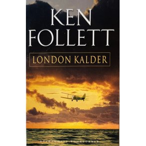 London Kalder (Ken Follett) (Dansk)