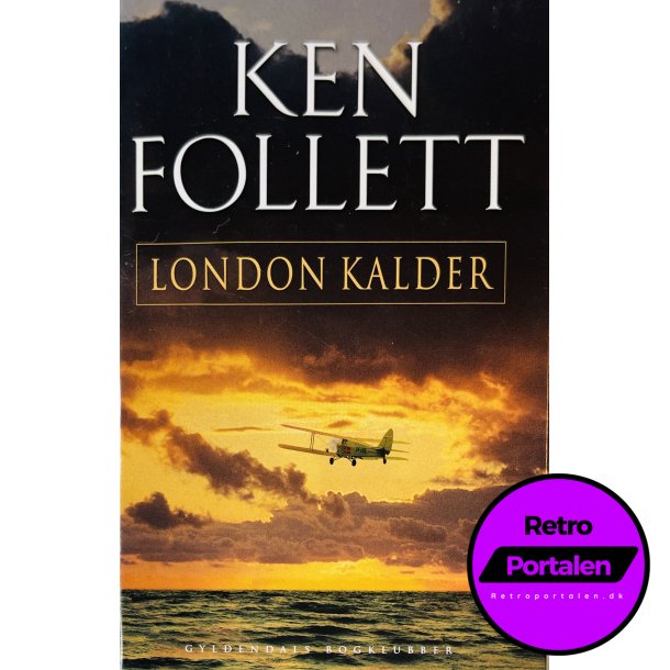 London Kalder (Ken Follett) (Dansk)