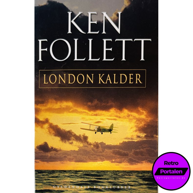 London Kalder (Ken Follett) (Dansk)