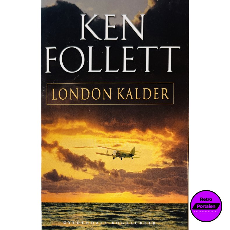 London Kalder (Ken Follett) (Dansk)