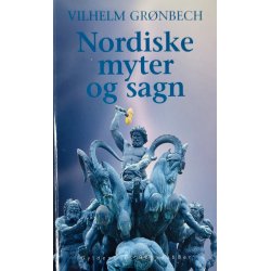 Nordiske Myter Og Sagn (Vilhelm Grnbech) (Dansk)