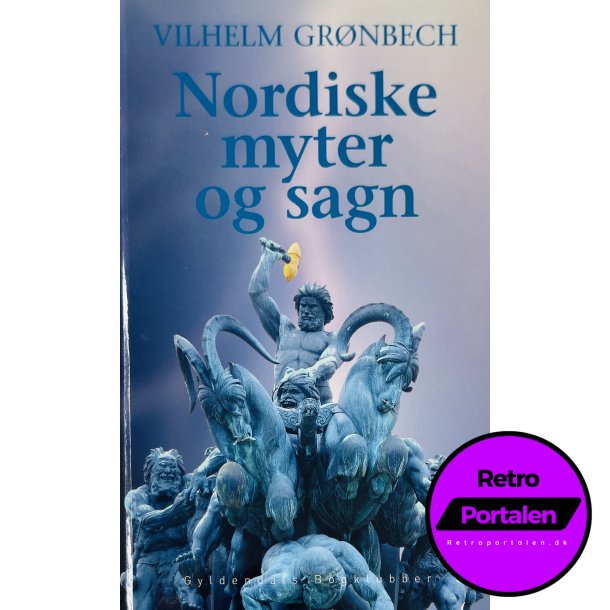 Nordiske Myter Og Sagn (Vilhelm Grnbech) (Dansk)