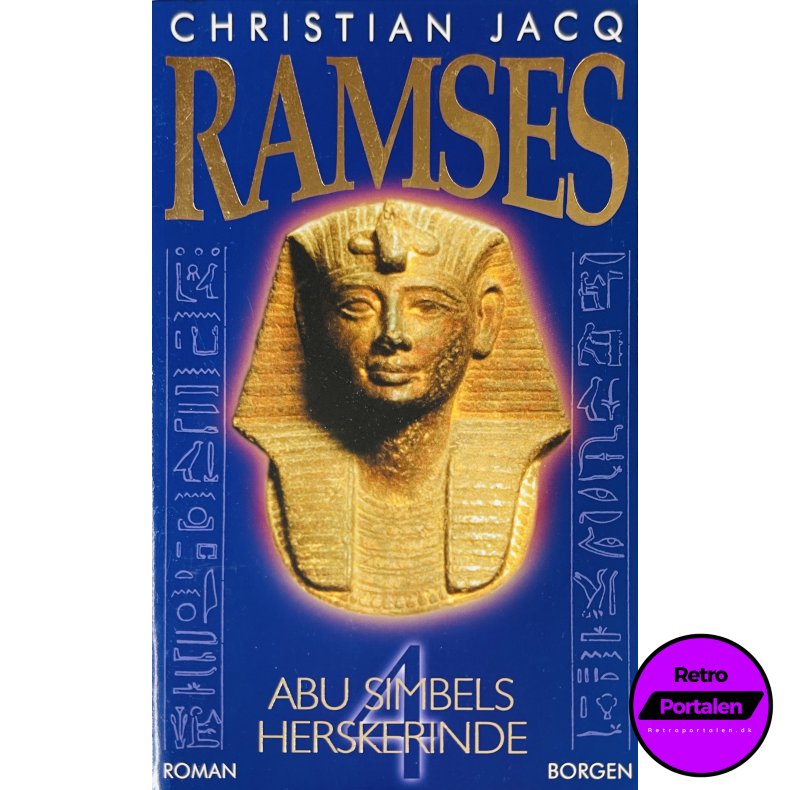 Ramses 4: Abu Simbels Herskerinde (Christian Jacq) (Dansk)