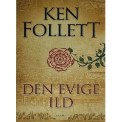 Den Evige Ild - Ken Follett (Dansk)