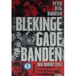Blekingegadebanden - 1: Den Danske Celle / Peter vig Knudsen (Dansk)
