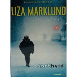 Sort Hvid - Liza Marklund (Dansk)