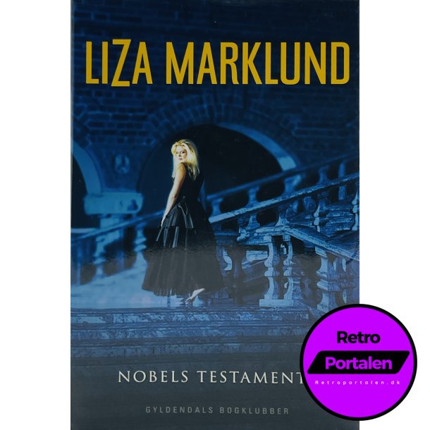 Nobels Testamente (Liza Marklund) (Dansk)