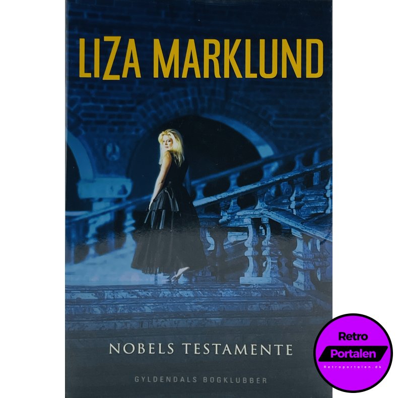 Nobels Testamente (Liza Marklund) (Dansk)
