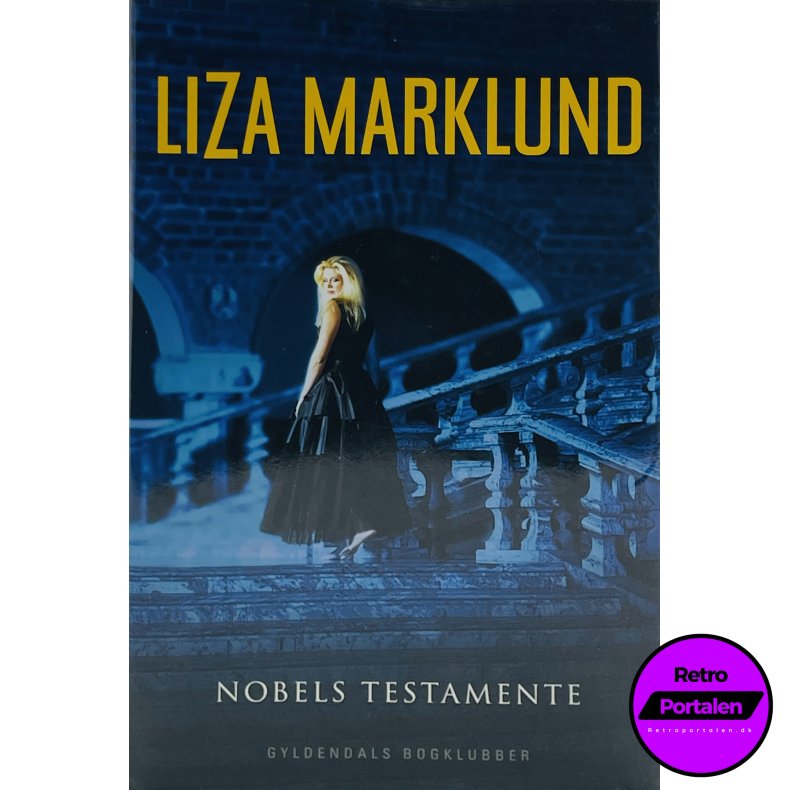 Nobels Testamente (Liza Marklund) (Dansk)