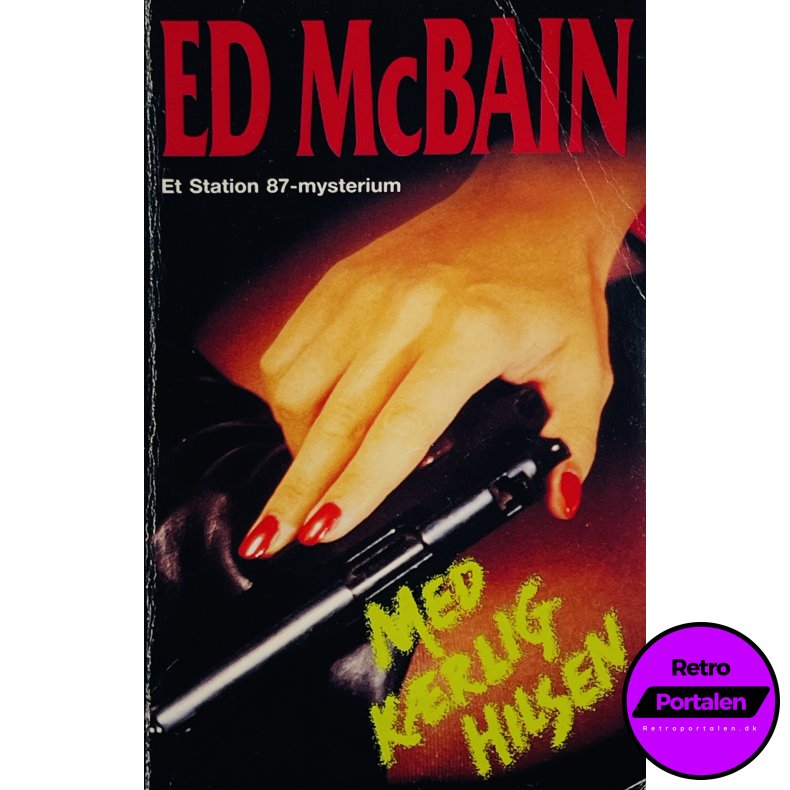 Med K�rlig Hilsen - Ed McBain (Dansk)