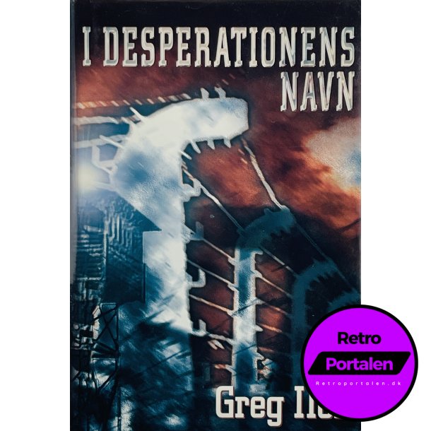 I Desperationens Navn - Greg Iles (Dansk)