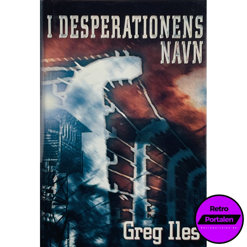 I Desperationens Navn - Greg Iles (Dansk)