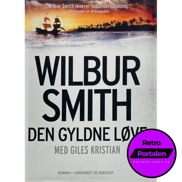 Den Gyldne Lve Med Giles Kristian - Wilbur Smith (Dansk)