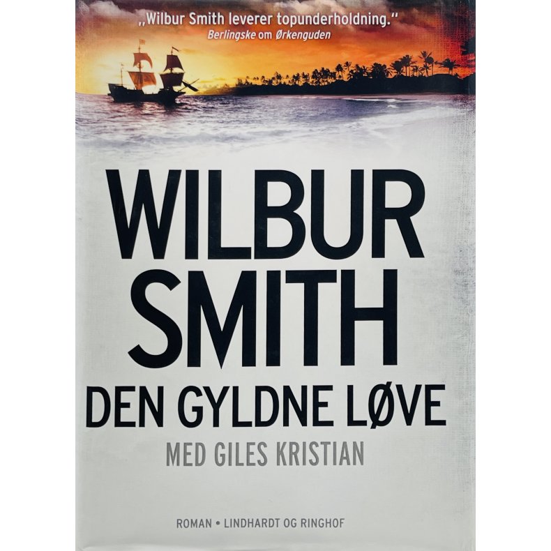 Den Gyldne L�ve Med Giles Kristian - Wilbur Smith (Dansk)