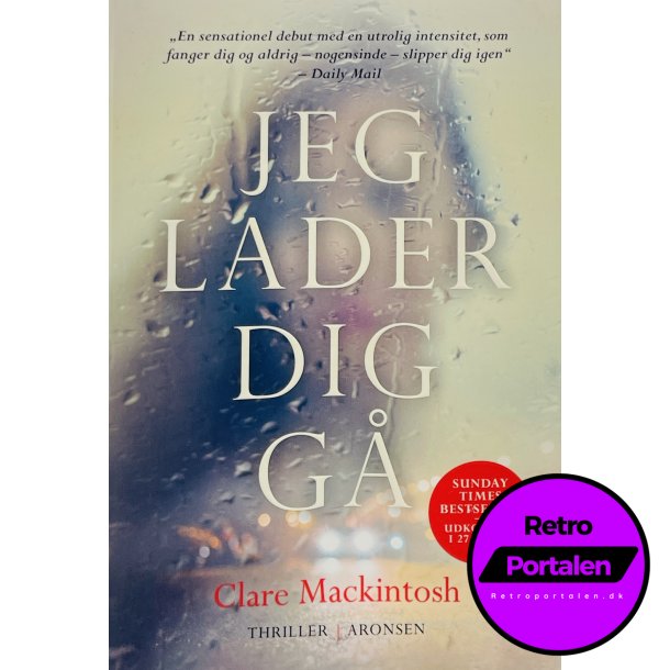 Jeg Lader Dig G - Clare Mackintosh (Dansk)