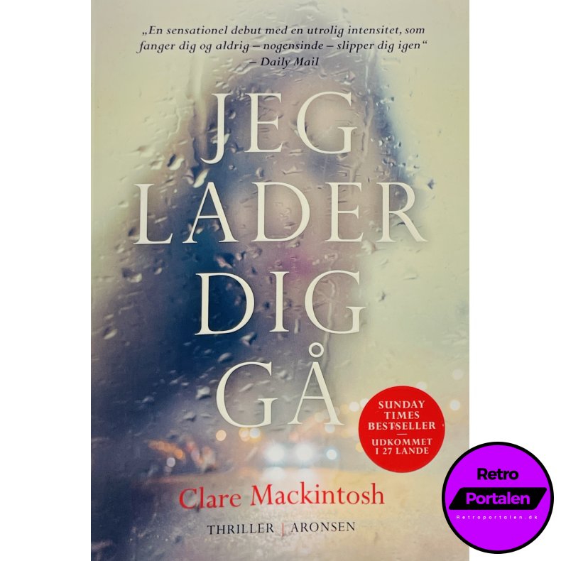 Jeg Lader Dig G� - Clare Mackintosh (Dansk)
